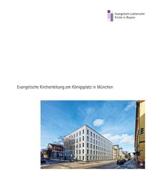 München Buch Evangelische Kirchenleitung am Königsplatz in München
